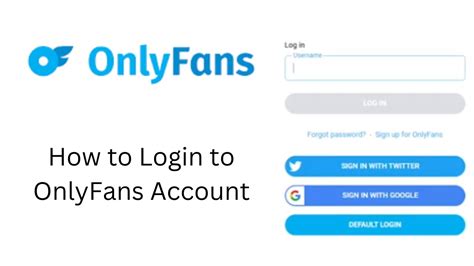 How to Sign Up and Log In to OnlyFans: A Step